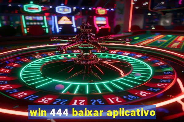 win 444 baixar aplicativo